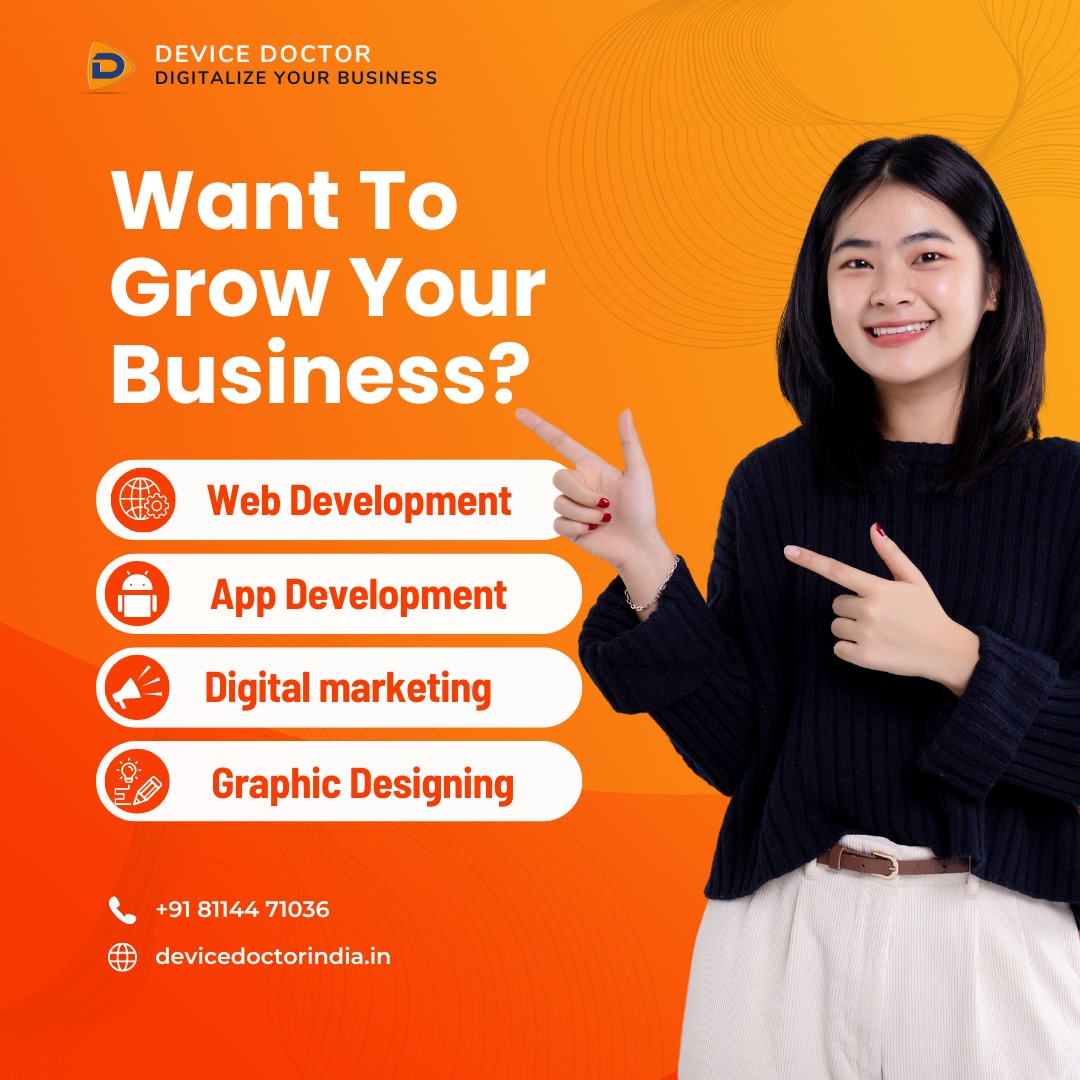 Ready to boost your business? We've got you covered with our web development, app development, digital marketing, and graphic design services. Contact us now to learn more!

#WebDevelopment #DigitalMarketing #GraphicDesigning #BusinessGrowth #OnlinePresence #devicedoctorindia