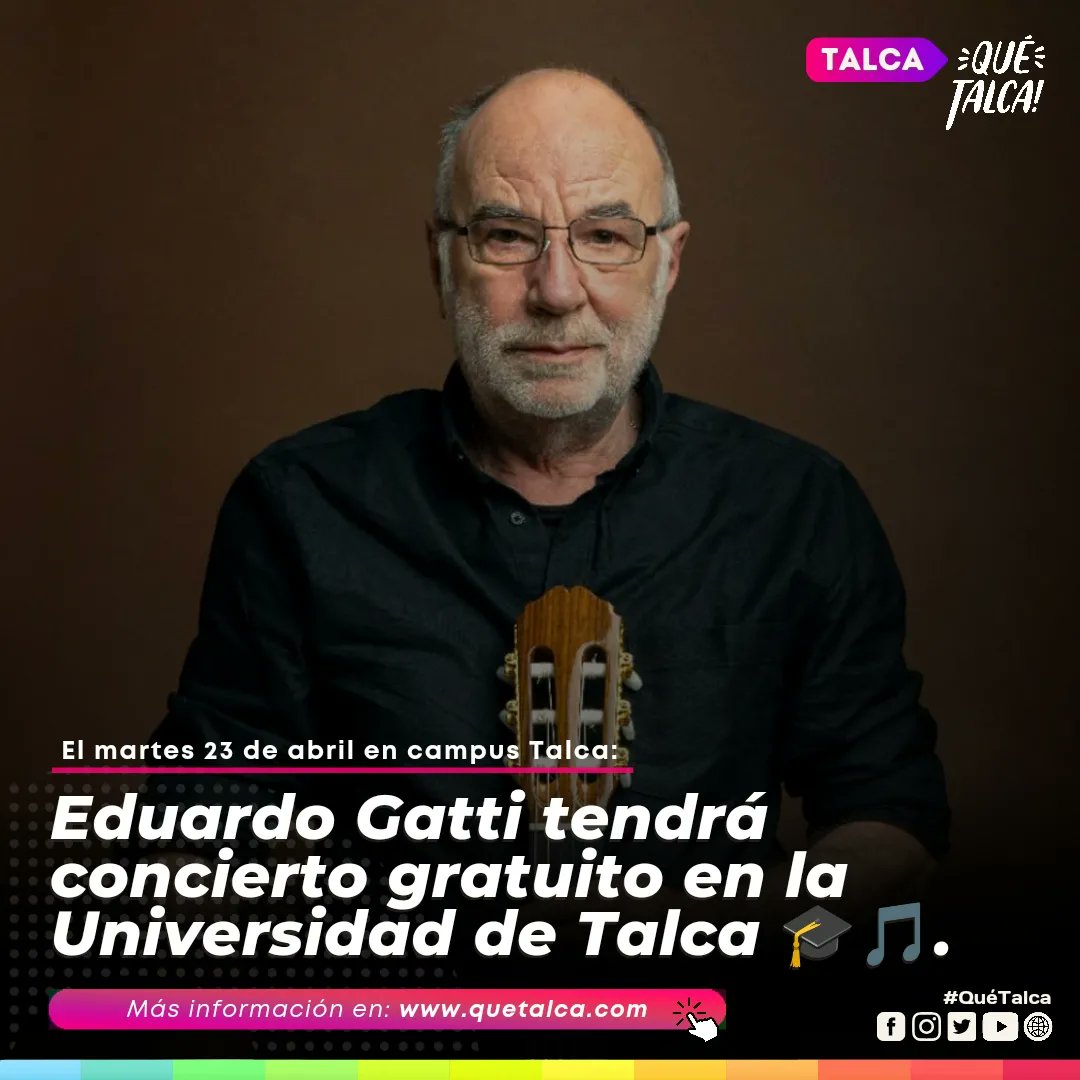 🎓🎵| A través de sus redes sociales, la @UTalca ✨ anunció que se realizará el concierto de Eduardo Gatti junto a su hijo Manuel 🎸, el próximo martes 23 de abril a las 19:00h en el Aula Magna, Espacio Bicentenario 📍, en su campus Talca. 🌐 quetalca.com
