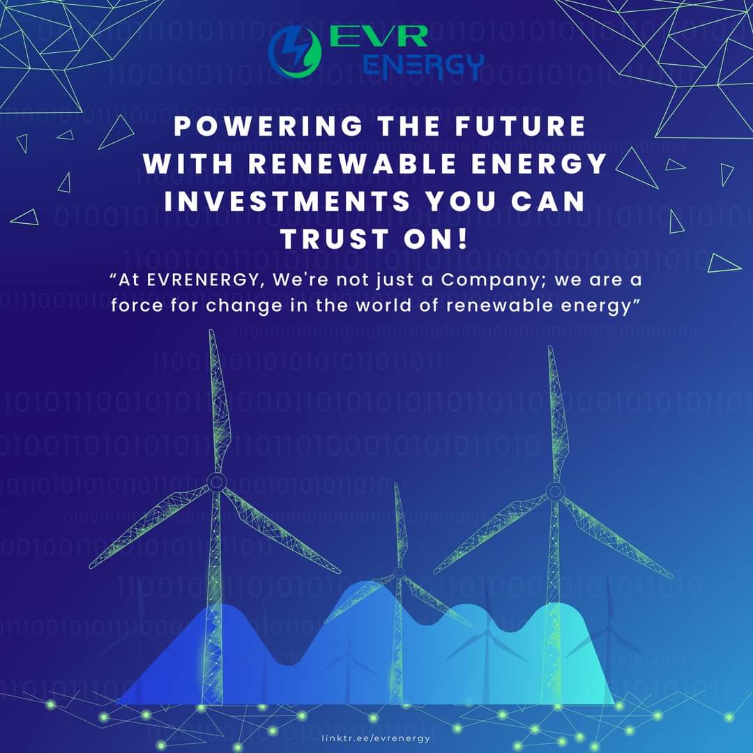 🌟 Powering the future with renewable energy investment you can trust! 💡 Whether you prefer fixed or variable income, Evrenergy has options for you. 
Join Now:- t.ly/MUgZn
#RenewableEnergy #InvestInFuture #evrenergy #SustainableInvesting #GreenEnergy #evrenergy