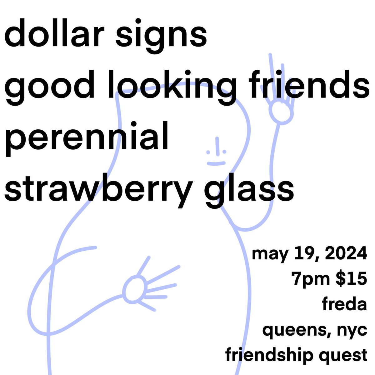 Booked this sick show for @DollarSignsBand @Perennialband @glf_ny and Strawberry Glass on 5/19 in Queens. Come thru!