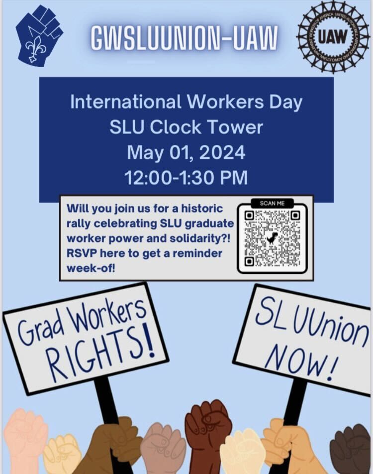Celebrate May Day the best way possible by joining the SLU Grad Workers. Show solidarity as they fight for their union!