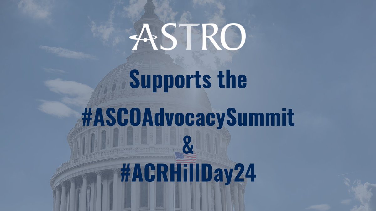 ASTRO sends their support to the #ASCOAdvocacySummit & #ACRHillDay24 participants as they advocate for reforms and resources to help patients. @ASCO @RadiologyACR