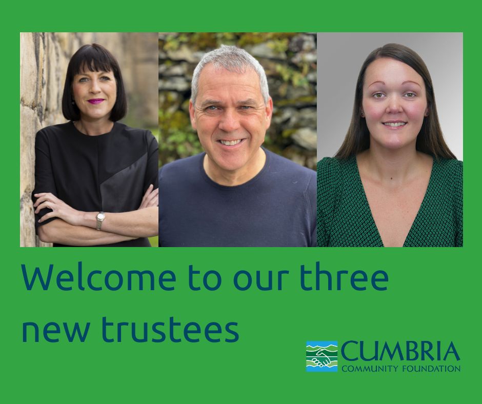 We are delighted to welcome three new members to our board of trustees – Rachael Stephenson, Patrick Boggon and Georgina Smith (pictured L-R). Read more about them at cumbriafoundation.org/about/trustees/