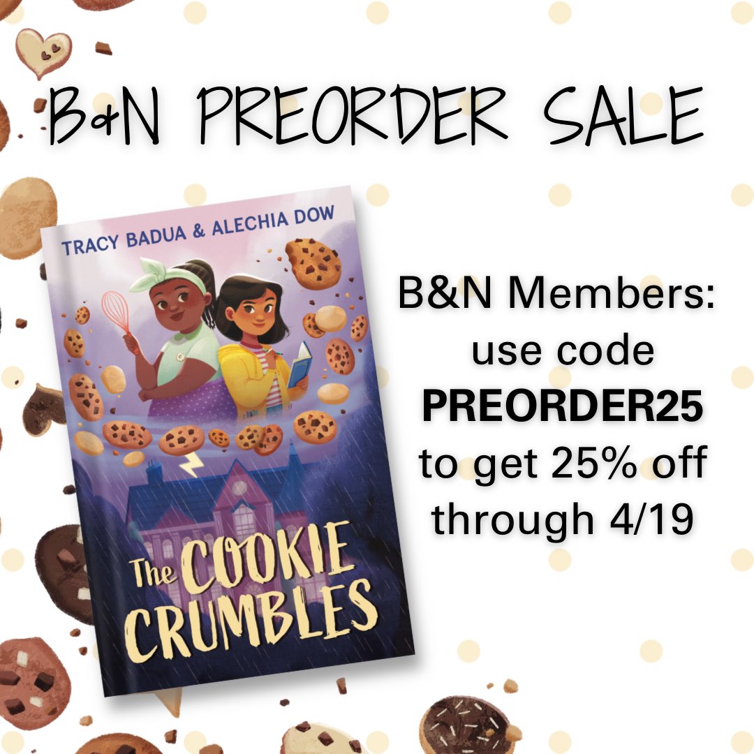 Barnes & Noble is having a preorder sale! Members get 25% off all pre-orders from April 17-19, including audiobooks and eBooks Use code PREORDER25 for @alechiadow+my middle grade attempted-murder mystery THE COOKIE CRUMBLES, out June 11 🍪📚🔪 barnesandnoble.com/w/the-cookie-c…