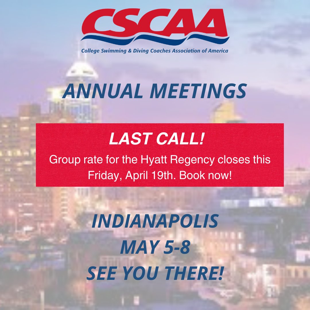 Deadline for the CSCAA Hotel Group Rate is this Friday! cscaa.org/meetings-scroll #AnnualMeetings #Indy #CSCAA