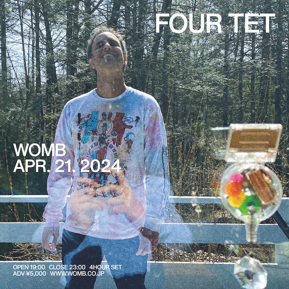 4/21(SUN) WOMB PRESENTS @FourTet 
19:00-23:00
前売券/ADVANCE: ¥5000   

FOUR TET -4 HOUR SET-

womb.co.jp/en/event/2024/…
#wombtokyo