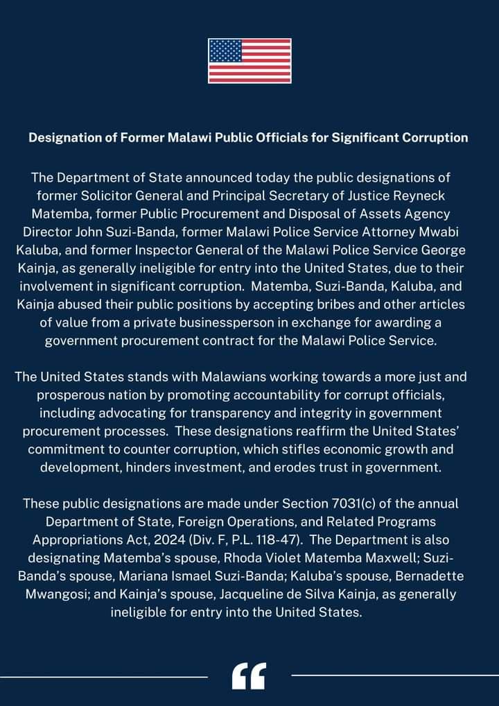 BREAKING: The United States has barred former ACB Director Reyneck Matemba, ex-PPDA Board Chairperson John Suzi-Banda, ex-Police Chief George Kainja, and lawyer Mwabi Kaluba from entering the United States for corrupt dealings with businessman Zuneth Sattar.
