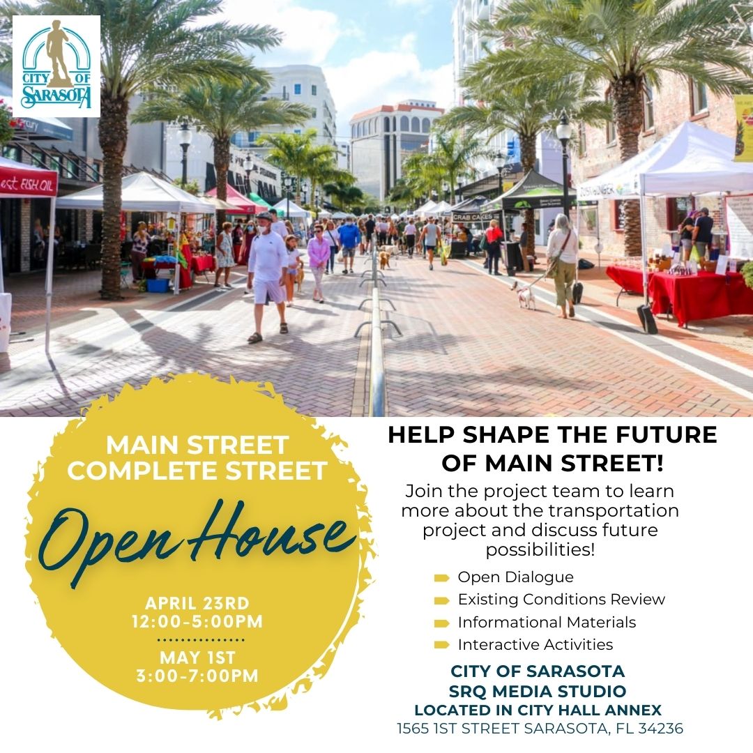 We're hosting 2 open houses about the Main Street Complete Streets project: April 23 noon-5pm & May 1 from 3-7 pm. Both will be @ the City Hall Annex. Learn about the initiative & share your input! More: Sarasotafl.gov/MainStreetComp…