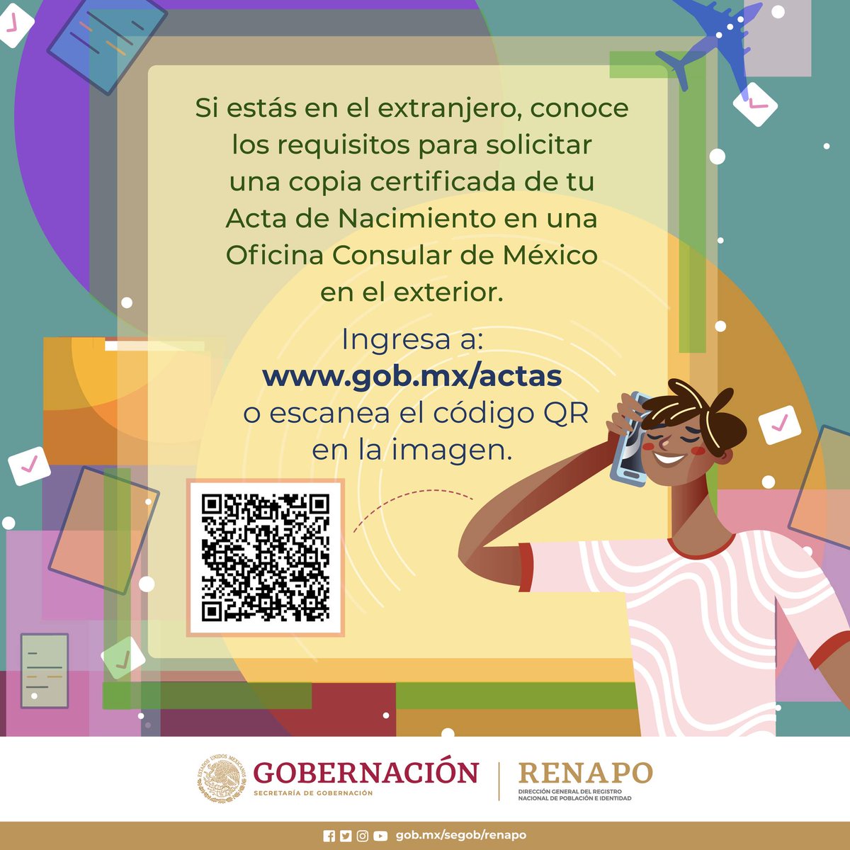 ¿Necesitas tu acta de nacimiento 📄 pero te encuentras en el extranjero 🌎? Recuerda que puedes solicitarla en las Oficinas consulares que México 🇲🇽 tiene en el mundo. @SRE_mx