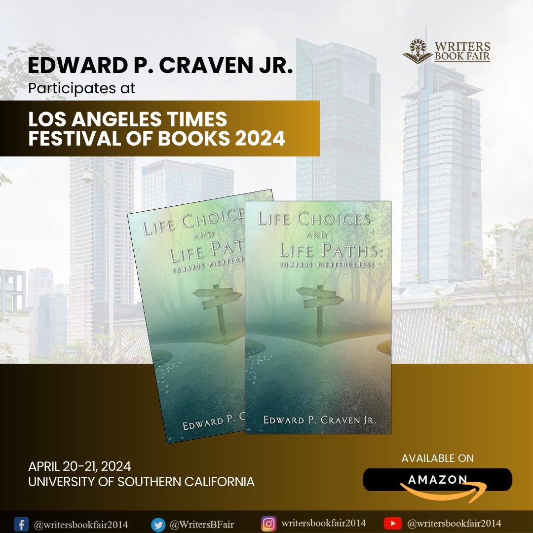 WritersBFair's tweet photo. Edward P. Craven Jr.'s 'Life Choices and Life Paths' reveals life's secrets. 

Visit the LA Times Festival of Books to learn how spirituality and God's wisdom can guide you through uncertainty. 

Accept a better future and start finding serenity.

#wbf #books  #authors https://t.co/4Zn7fQPBmd