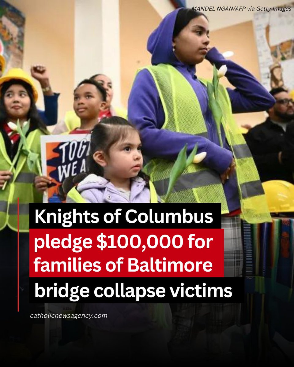 The Knights of Columbus recently pledged a six-figure donation toward a Church-sponsored relief fund for families of workers killed in the collapse of Baltimore’s Francis Scott Key Bridge.

The fraternal organization said on its website that its board of directors “voted during a