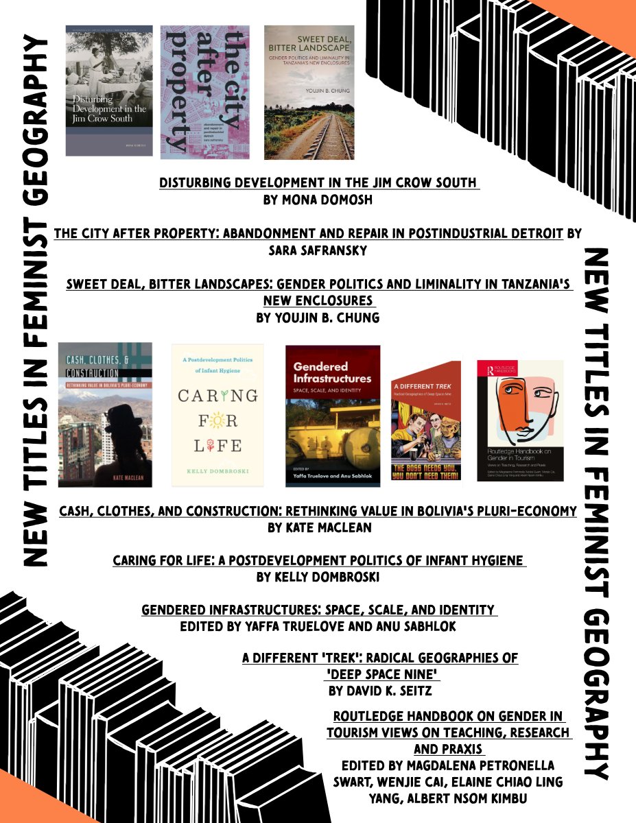 Check out these new titles in feminist geography! We'll be celebrating them at our in-person book party at @theAAG! Thursday 4/18 at 6pm, Hinana Bar, 5th Floor, Prince Waikiki. Come mingle and connect to feminist geographers!