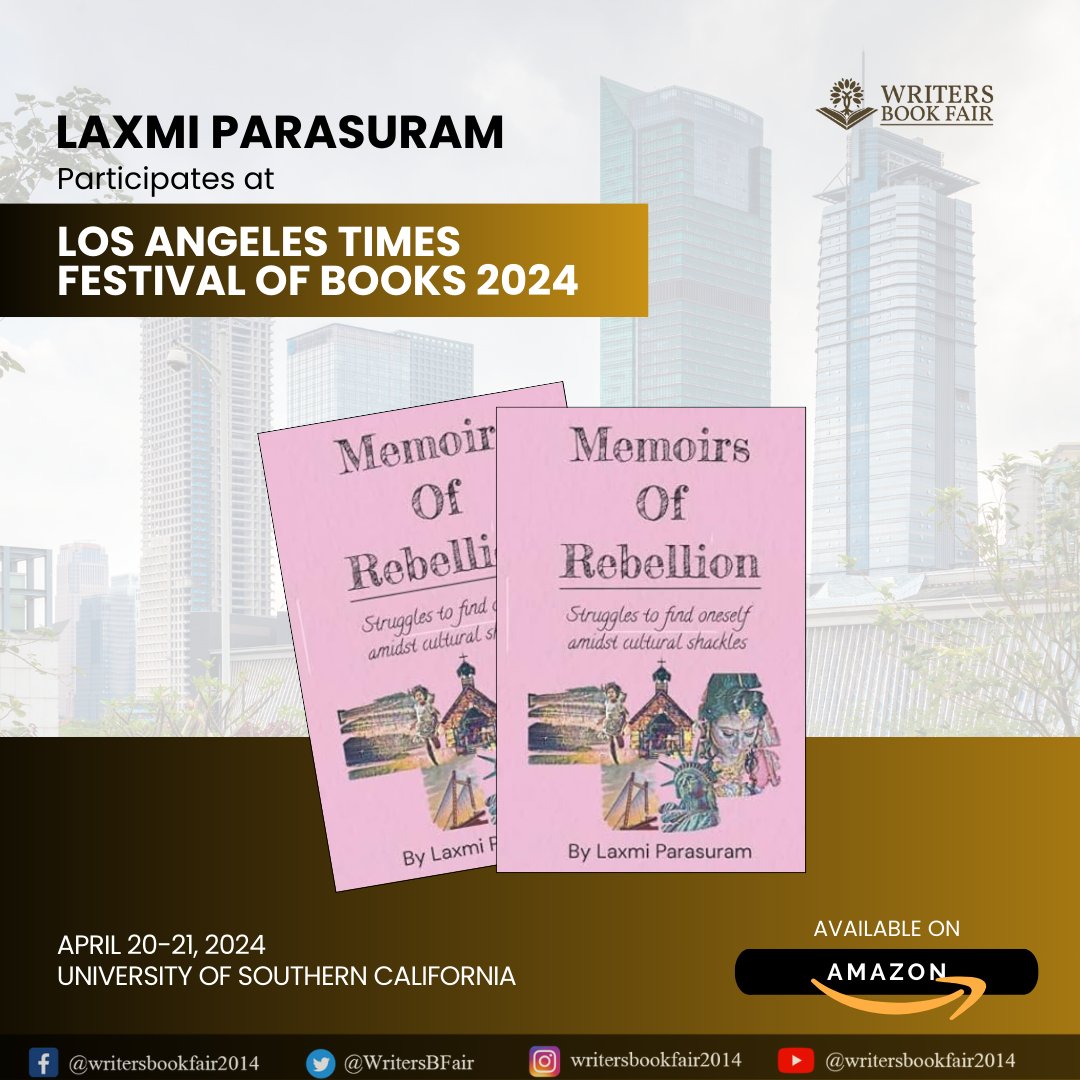 WritersBFair's tweet photo. Explore 'Memoirs Of Rebellion' by Laxmi Parasuram at the LA Times Festival of Books! 

 Follow the courageous journey of an Indian village girl defying cultural norms for education and independence. 

Don't miss this captivating memoir!

#wbf #books #latfob2024 #readers https://t.co/VmorZ4JbdP