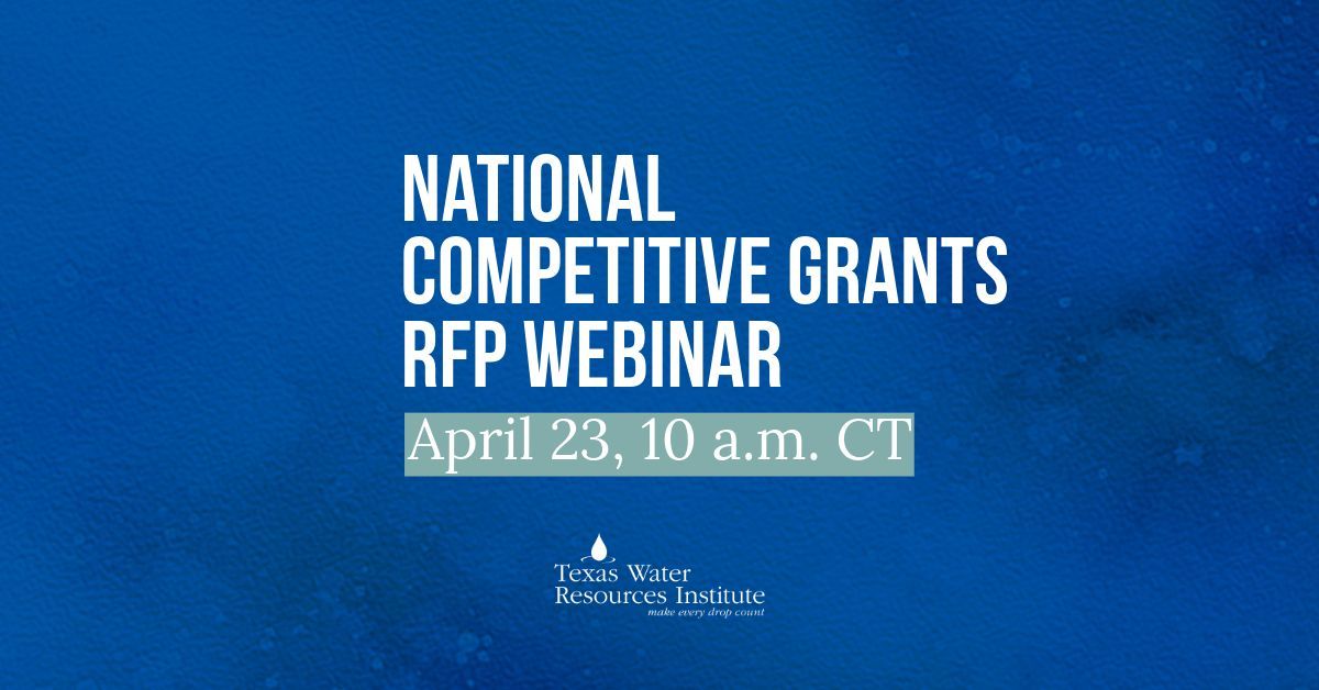 TWRI & WRIs across the U.S. will hold a joint webinar April 23, 10 a.m. CT, focused on the NIWR National Competitive Grants RFPs. Webinar will cover: proposal process, #water funding priorities, Q&A, & topic-specific breakouts. Details & webinar link: usgs.twri.tamu.edu
