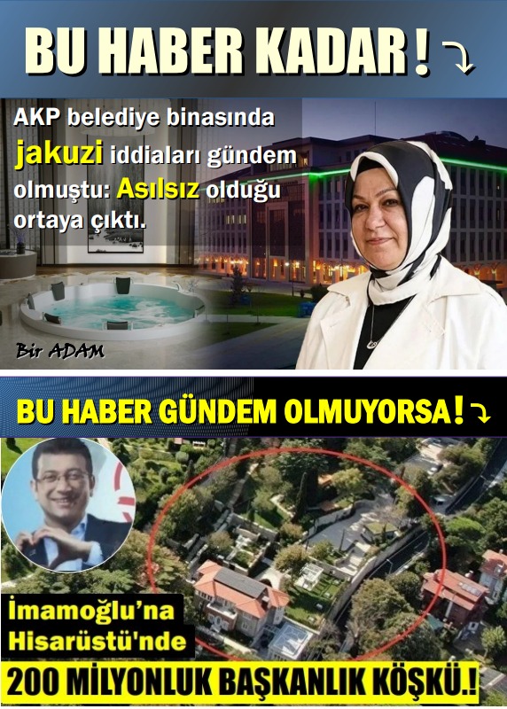 💥ÜLKE İNSANINA NASIL ALGI OPERASYONU ÇEKİLDİĞİNİ SİZ DÜŞÜNÜN.!💥

📌 CHP'li İmamoğlu, lojman yerine  Rumeli hisarı'nda İBB kasasından 200 milyon TL'ye aşkın masrafla kendine başkanlık köşkü yaptırdı haberi,  AKP'li başkanın jakuzi yaptırdı haberi kadar gündem olmuyorsa.!

Recep
