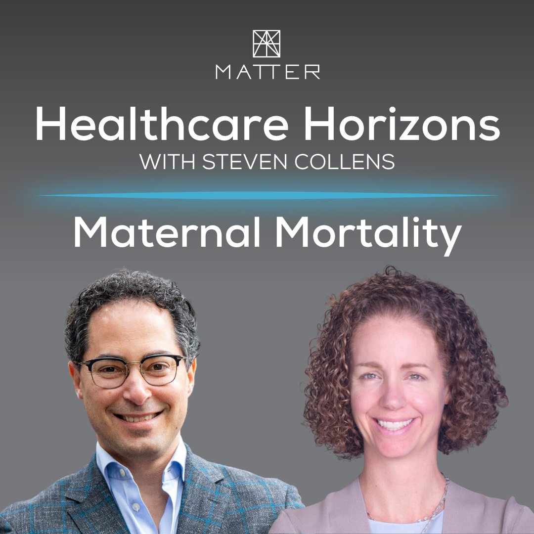 The third and final episode of our Healthcare Horizons podcast is live! Tune into the full episode featuring Steven Collens, CEO of MATTER, and Colby Holtshouse, global med tech commercial organization head at @OrganonLLC. bit.ly/3VYJVhP