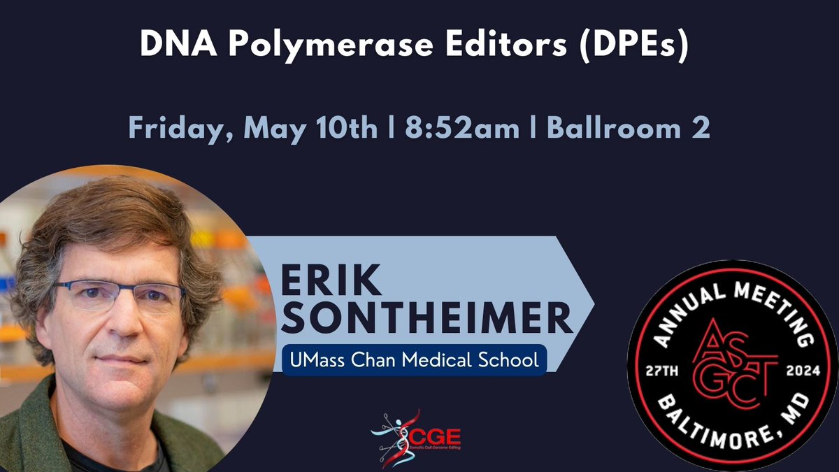 SCGE Phase 1 researcher Erik Sontheimer is presenting on DNA polymerase editors at #ASGCT2024. Hear from him this morning at 8:52.