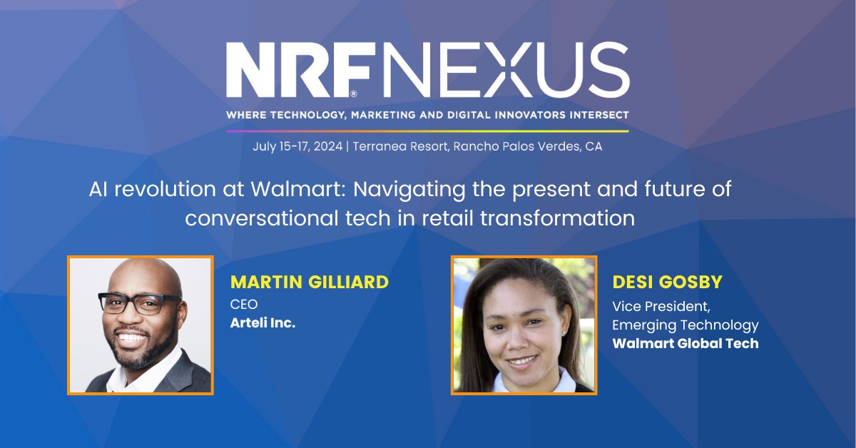 Join @Walmarttech's Desiree Gosby, VP of emerging tech at Walmart Global Technology and Martin Gilliard, CEO of Arteli Inc., for a conversation on how #generativeAI, #augmentedreality and #spatialcomputing are revolutionizing retail, only at #NRFNexus! bit.ly/3Ujx48G