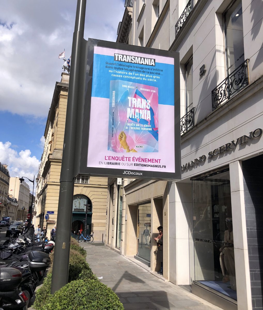 The ads for our book TRANSMANIA will be removed from the streets of Paris by order of the Paris City Hall. I never would have believed I would witness such a regression of public discourse and debate. Freedom of expression in France is dead.