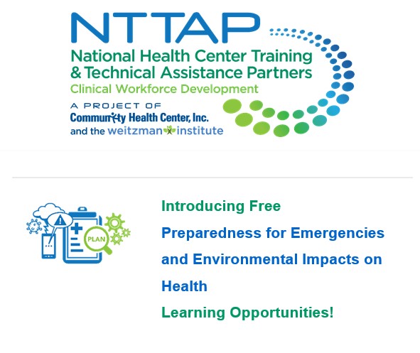 Two Free Learning Opps Foundational Strategies for Emergency Preparedness within Health Centers Webinar 4/18 1-2pm ET/10-11am PT Developing an Emergency Preparedness Plan for Your Health Center Activity Session 4/30 1-2 pm ET /10-11am PT Register: chc1.co/4aCQgnz