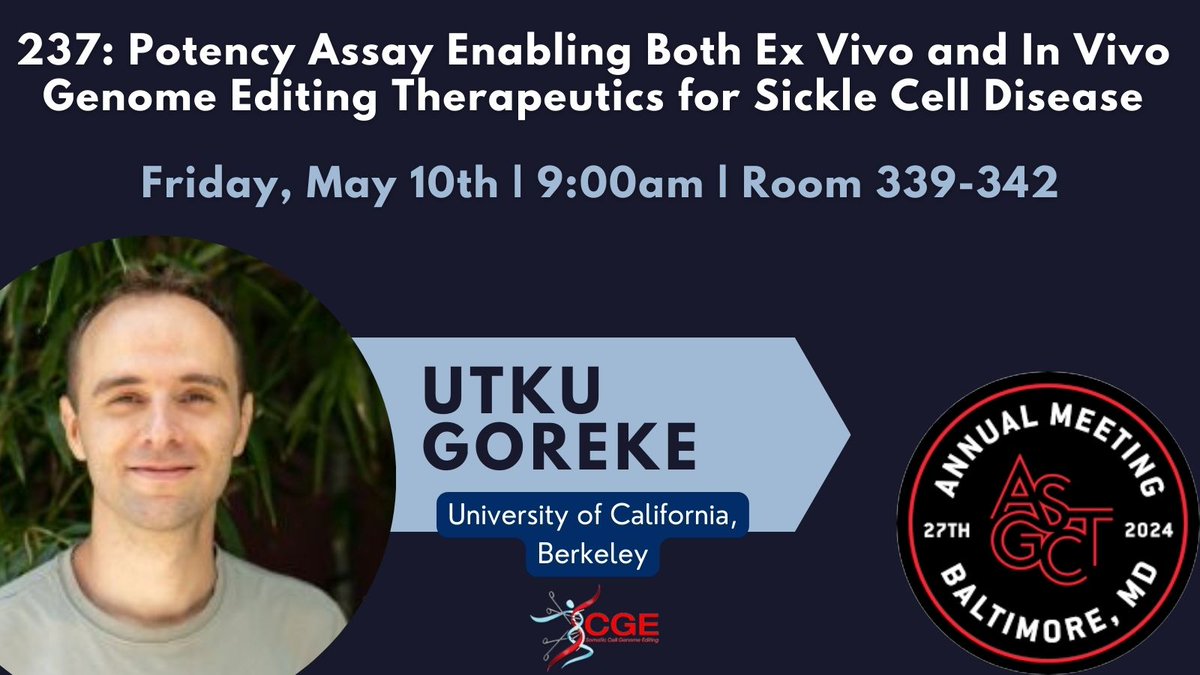 At #ASGCT2024? Check out this presentation from SCGE Phase 2 researcher Utku Goreke (@utkugoreke).