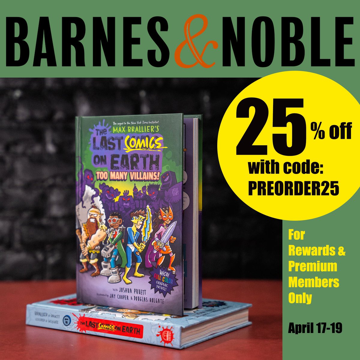 @BNBuzz Rewards / Premium Members get 25% off ALL PRE ORDERS from now till April 19th! PRE ORDER: TOO MANY VILLAINS from @penguinkids today! Perfect SUMMER READING for that graphic novel lover in your life! @lastkidsonearth