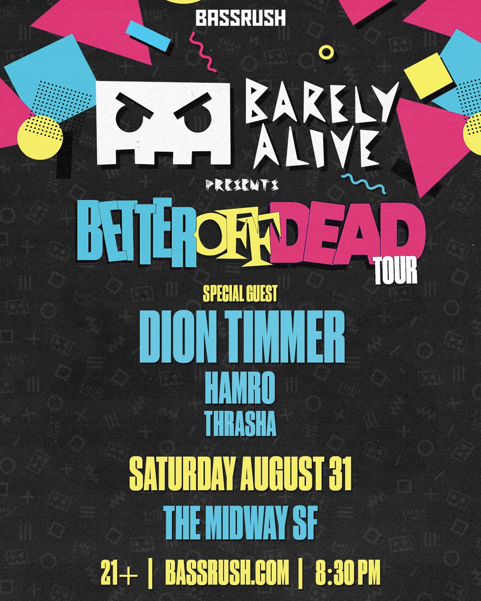 ON SALE NOW! 🤖💥Tix for @barelyalive's #BetterOffDeadTour at the @themidwaysf on August 31 are available now! Be sure to snag your spot to catch special guest, @dion_timmer + support from @djhamro & @thrashabass!🔊 🎟️🔗→ bssrush.co/BARELYALIVE-sf