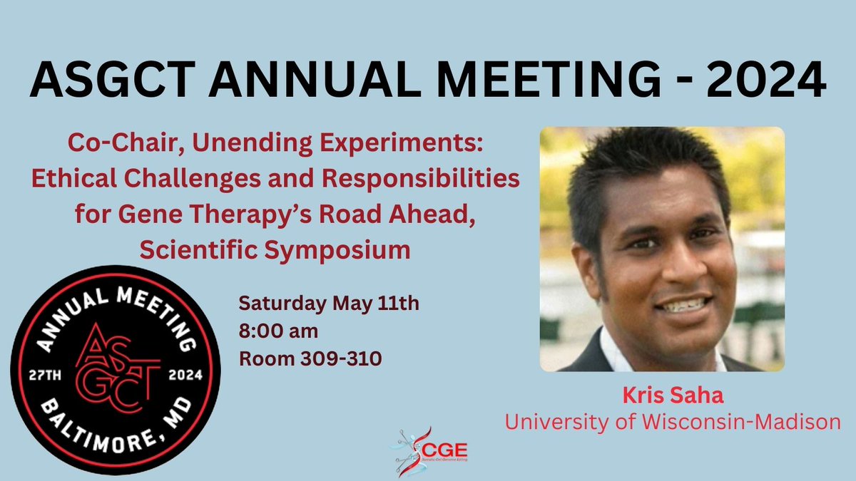 Join SCGE researcher Kris Saha (@sahakris) bright and early Saturday morning as he co-chairs a session on ethical challenges and responsibilities for gene therapy. #ASGCT2024