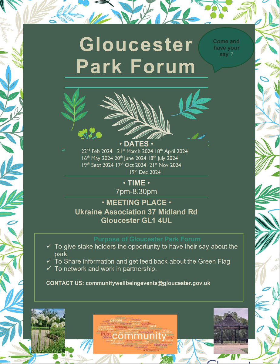 Gloucester Park Forum meetings. 19:00-20:30, 3rd Thursday of the month, every month apart from August. Next meeting Thursday 22nd February, 19:00 @ The Ukrainian Association, 37 Midland Road, GL1 4UL. Contact communitywellbeingevents@gloucester.gov.uk if you would like to come.