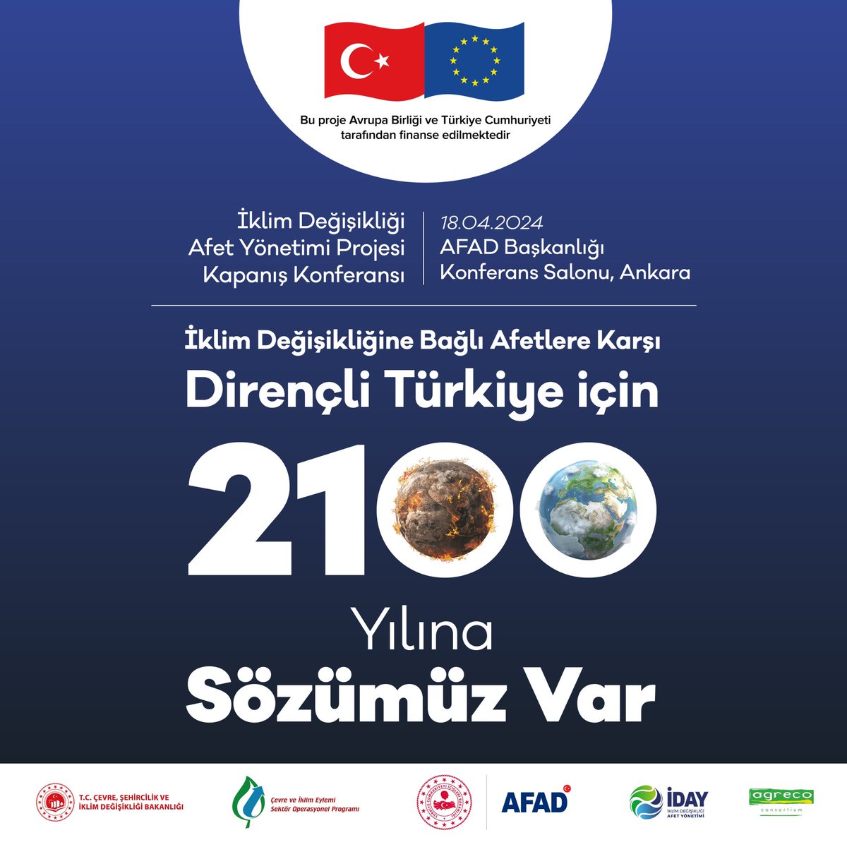 🗣️ 2100'e Sözümüz Var!

İklim Değişikliğinden Kaynaklanan Afet Risklerinin Azaltılması ve Uyum Konusunda AFAD'ın Kapasitesinin Artırılması Teknik Destek Projesi Kapanış Etkinliği, #AFAD ev sahipliğinde gerçekleştiriliyor.

🗓️ 18 Nisan 2024 - Perşembe
⏰ 13.00
📍 Ankara

Gün…