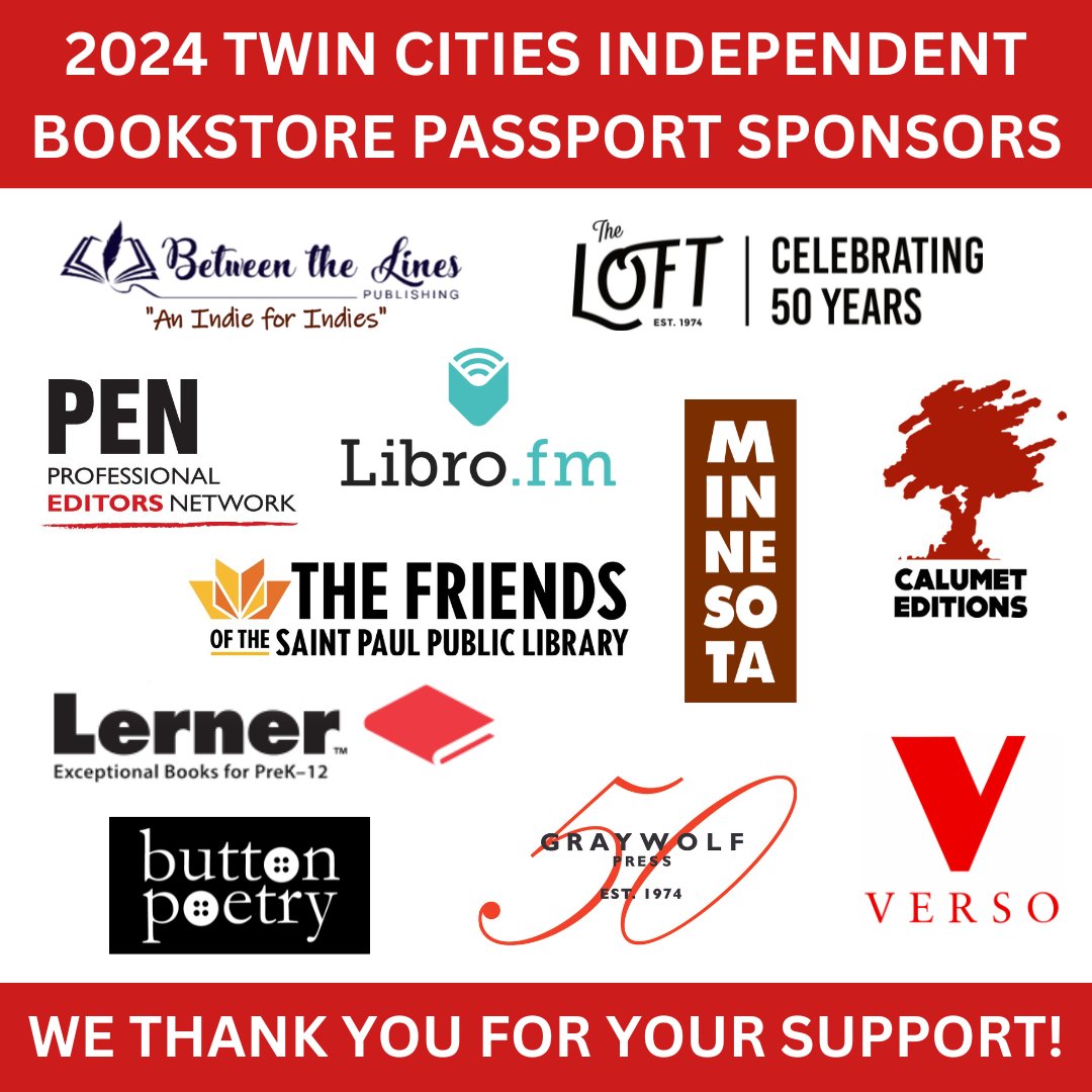 Huge thanks to this year’s sponsors — the Passport wouldn’t be possible without their support. Thank you for championing indie bookstores! @btwnthelinespub @loftliterary @MplsPEN @librofm @UMinnPress @CalumetBooks @thefriends @LernerBooks @GraywolfPress @VersoBooks @buttonpoetry