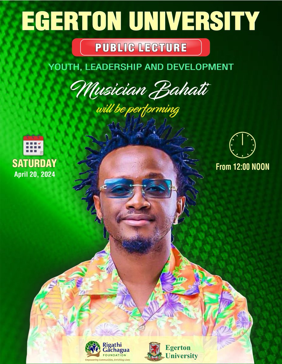 Weekend RiggyG amewaletea form. Musician Bahati will be performing , Egerton University is the place to be . #BongaNaRiggyG #YouthLeadershipDevelopment #RiggyGatEgerton.