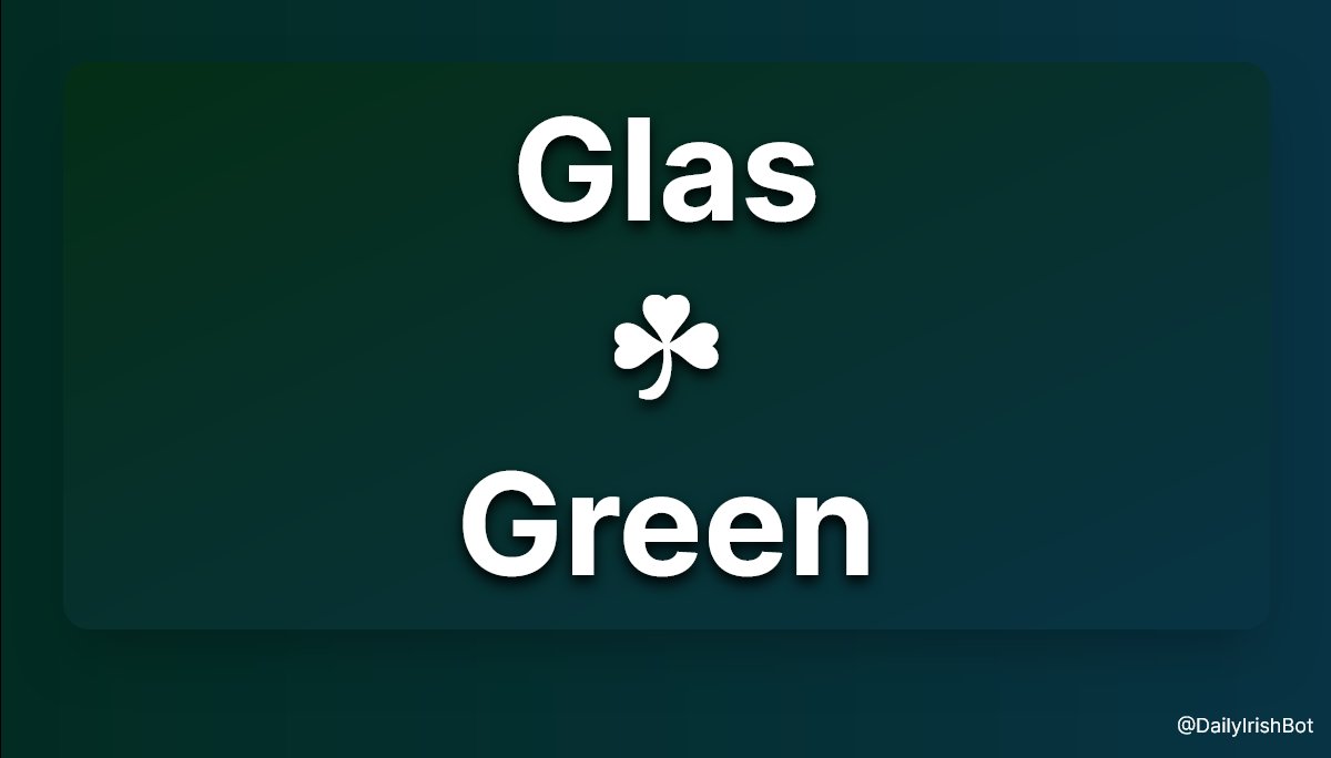 Colour of the Day

Gaeilge: Glas

English: Green

#Gaeilge #100DaysofGaeilge #365DaysofGaeilge #Irish #IrishLanguage