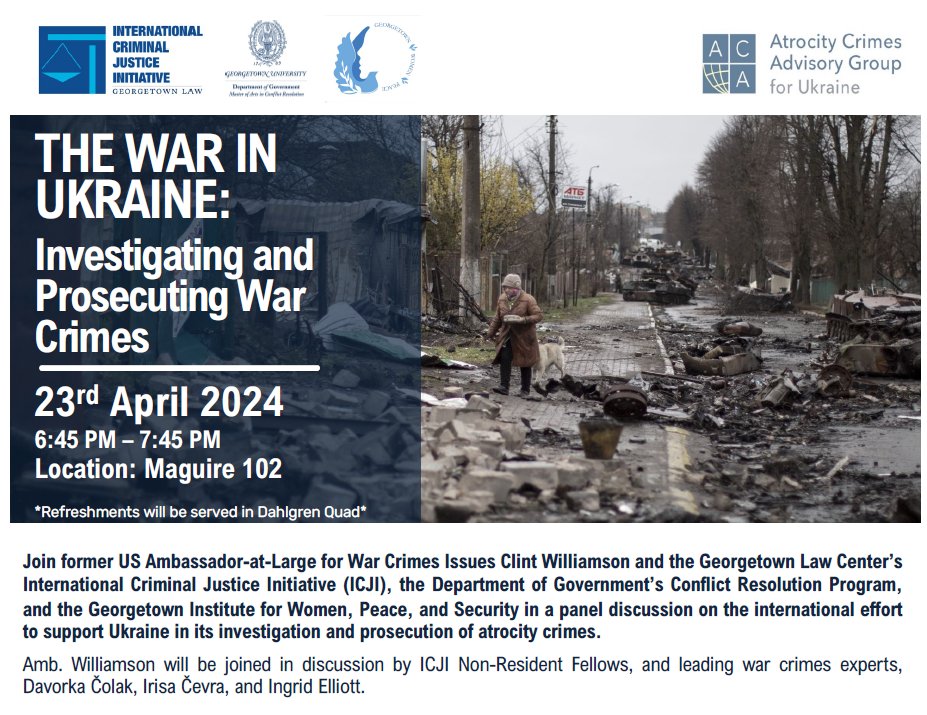 Next week on April 23, Georgetown University Law Center’s International Criminal Justice Initiative (ICJI) is hosting a panel discussion on “The War in Ukraine: Investigating and Prosecuting War Crimes.” @GeorgetownLaw's Amb. Clint Williamson will moderate the event.