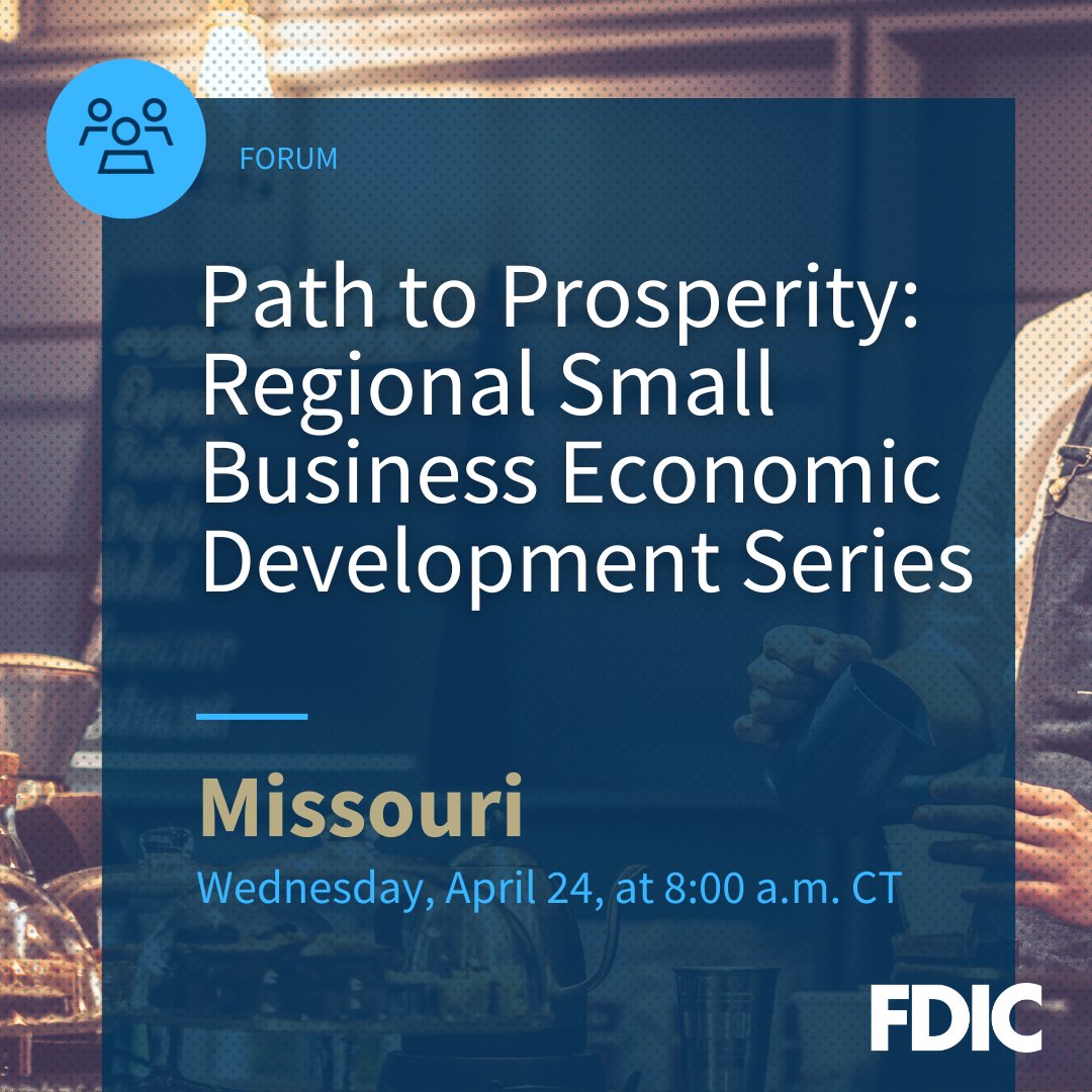 Are you interested in supporting #SmallBusinesses in the Show Me State? Join us, @SBAgov and @USDA for our “Path to Prosperity” event where we'll hear from local lending and economic development experts about resources available to small business owners. fdic.gov/resources/cons…