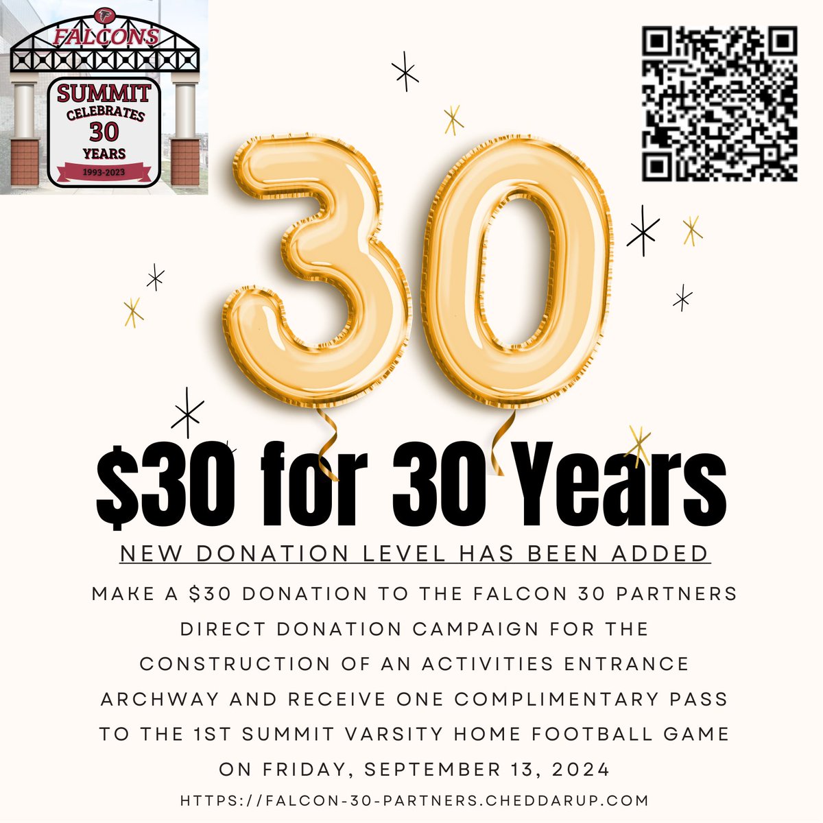 A NEW Donation Level has been added to the Falcon 30 Partners campaign. Donate $30 and you will receive ONE complimentary pass to the 1st Summit Varsity home football game on Friday, Sept 13. falcon-30-partners.cheddarup.com @summitsoccer026 @RSHSsports @RSHS_Football @RSHSPrincipal