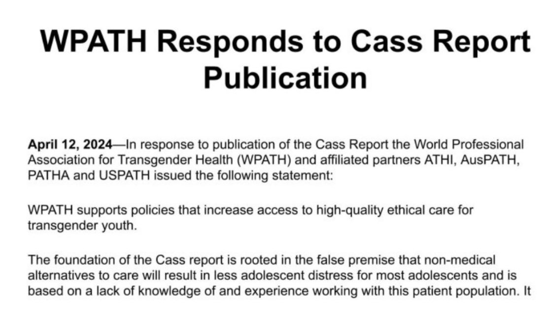 So wide is the gulf between Cass and WPATH that after Cass backed forbidding puberty blockers and cross-sex hormones to minors, WPATH said the majority of gender-dysphoric adolescents would do better on such medications than on the holistic mental health care Cass advises.