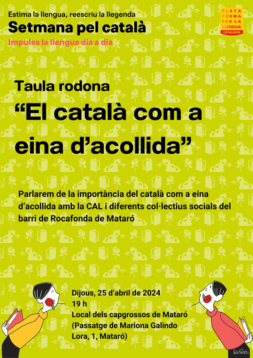 🌹El pròxim dijous 25 us convidem al local de @capgrossos a la xerrada 'El català com a eina d'acollida'. La taula rodona, a càrrec de Conxita Güell, comptarà amb la presència de @JaumeMarfany de la @CAL_cat i de representants d'entitats de la ciutat. 🐲Us esperem a totes!