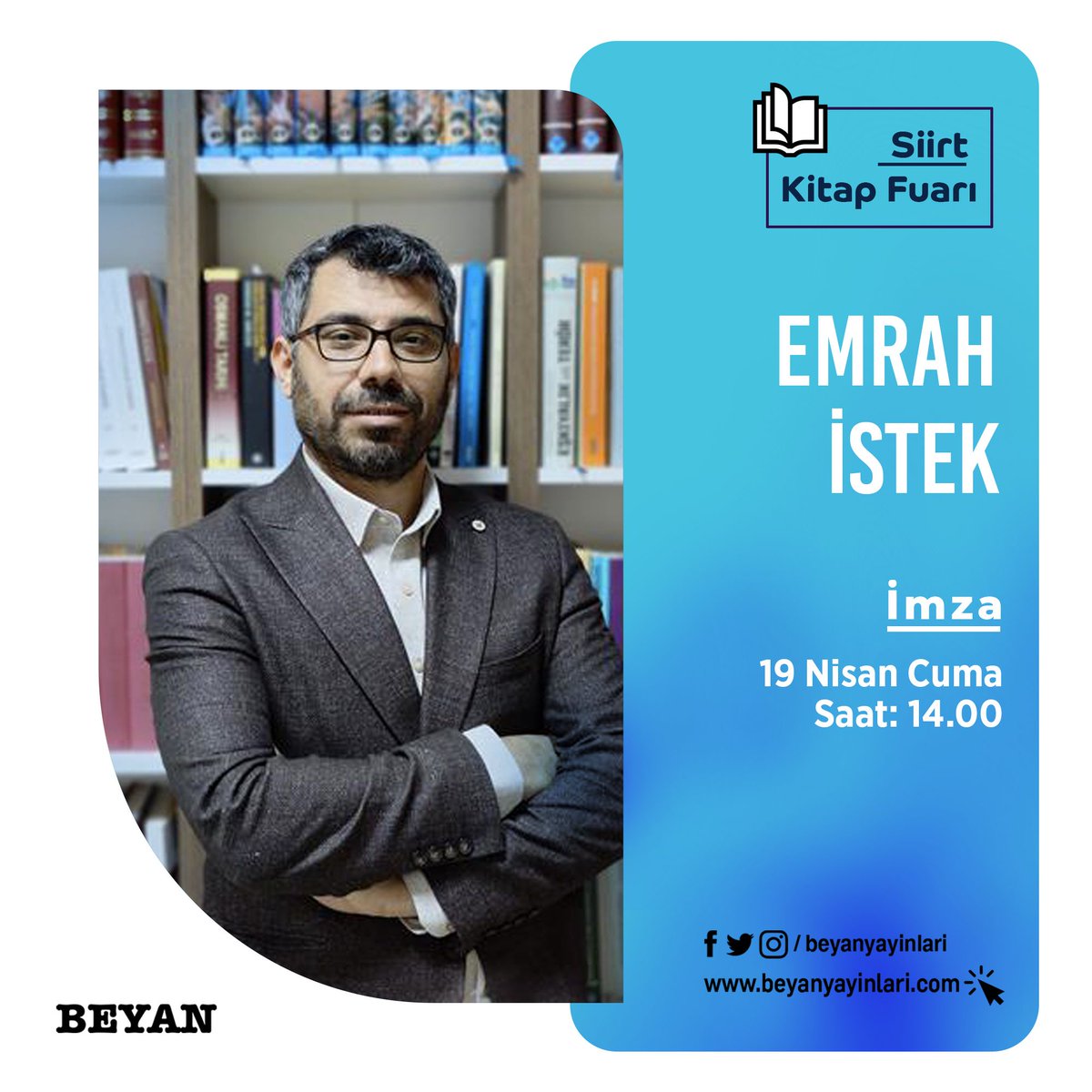 Emrah İstek Siirt Kitap Fuarı'nda okurları ile buluşuyor. İmza: 19 Nisan Cuma Saat: 14.00 #beyanyayınları #emrahistek #siirtkitapfuarı