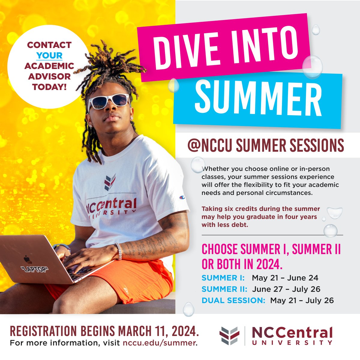 #NCCULife | Dive into summer at NCCU! Enroll in up to six credit hours to fast-track graduation and save on tuition. Choose from one or both summer sessions to best fit your schedule. Registration starts March 11, 2024 at nccu.edu/summer. | #NCCUTake6 #EaglePromise