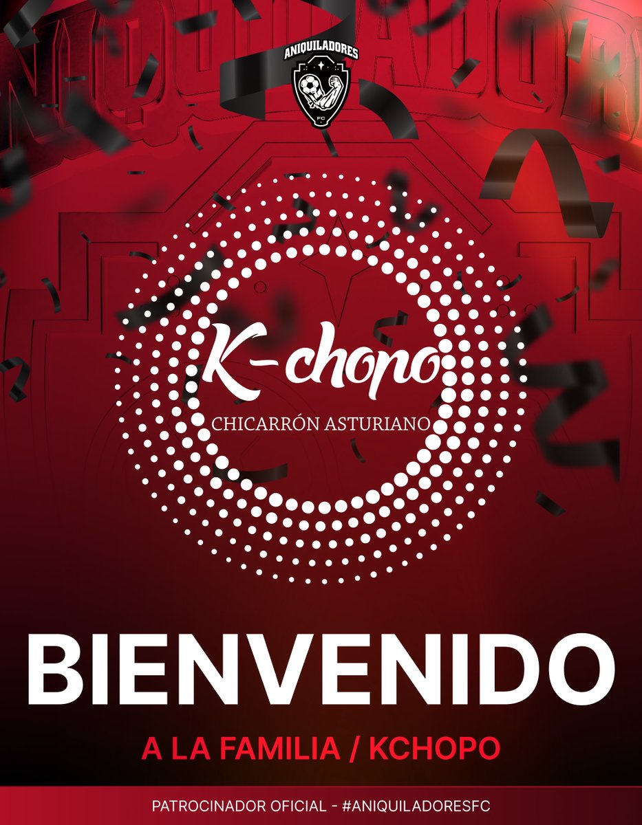 Le damos la bienvenida a K-CHOPO cómo nuevo patrocinador oficial de Aniquiladores FC 🔴⚪️