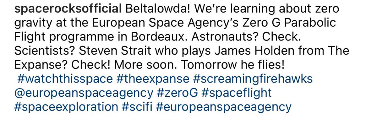 Steven is in Bordeaux for the European Space Agency's Zero G Parabolic Flight programme. 
#theExpanse #screamingfirehawks