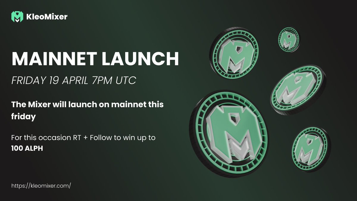 🚀Our Crypto Mixer officially launches on @Alephium Mainnet this Friday, April 19 at 7PM UTC! 

To celebrate, we're hosting a $100 $ALPH giveaway! 🎁✨

To enter:
1️⃣ RT + ♥️
2️⃣ Follow us @KleoMixer

Don't miss out! #Alephium #ALPH $MIX #KleoMixer