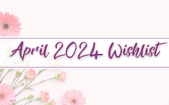 April Wishlist:✨buff.ly/3PLGXJr #AprilWishlist #DreamyFinds #NewBlogPost #lbloggers #fbloggers #lifestyle #blog #blogging #blogger #wishlist #disney #VirtualAssistant