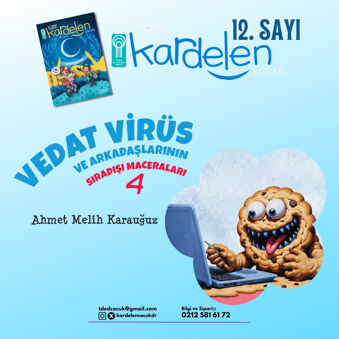 🌱 “Merhaba, ben Canavar Cookie! Dijital dünyanın yaramaz bir sakinini tanıyorsunuz şimdi…” Vedat Virüs 4 - Ahmet Melih Karauğuz 🌙 🌷 🇵🇸 tded.org.tr/tr/dergi-pdf/k… #KardelenÇocuk #AhmetMelihKarauğuz #VedatVirüs