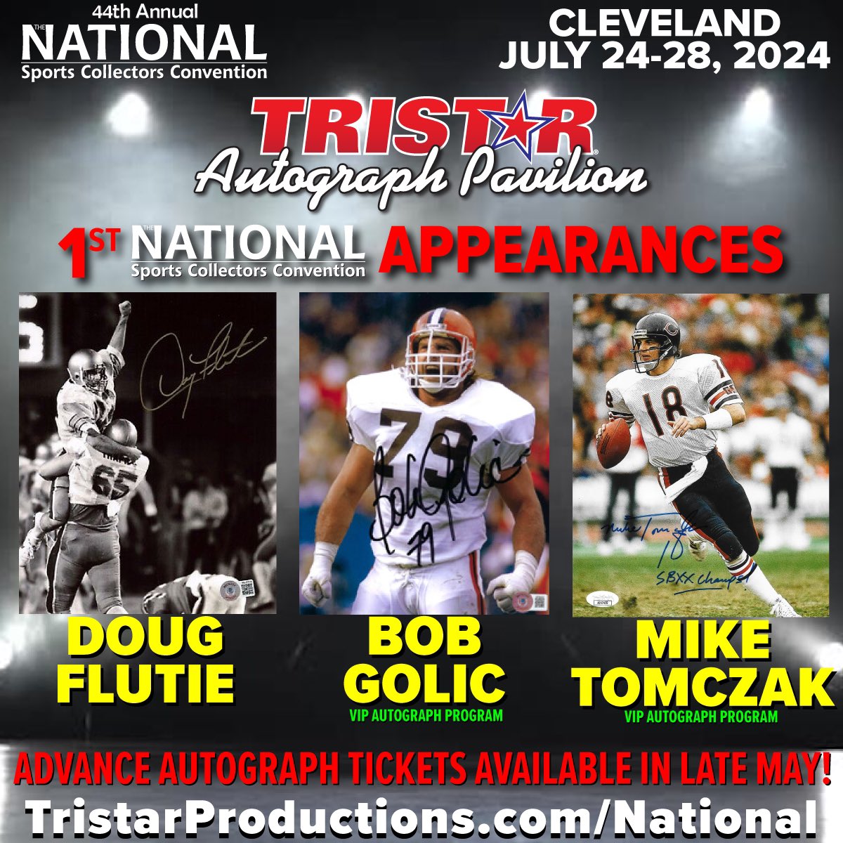 DOUG FLUTIE, BOB GOLIC & MIKE TOMCZAK are the newest additions to the TRISTAR Autograph Pavilion at the @NSCCShow! All 3 will make 1st-ever NSCC appearances! Golic & Tomczak = VIP Autograph Program #NSCC24 advance autograph tickets available late May! tristarproductions.com/National/