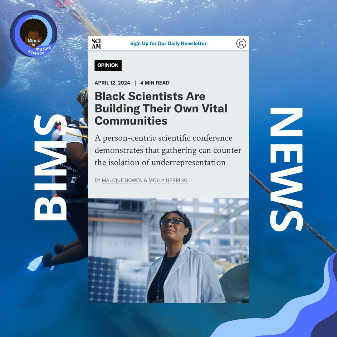 BIMS is in the news!! Check out this recent article about BIMS Week written by members and BIMS Week attendees featured in Scientific American. Article is linked in bio! #BlackinMarineScience #MarineScience #OceanScience