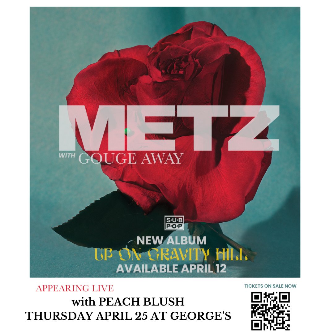 Fayetteville AR - Thursday April 25 METZ are at @georgesmajestic with Gouge Away and Peach Blush Get tickets at georgeslive.com Doors at 7pm. Starts at 8pm. 18+ @kxua