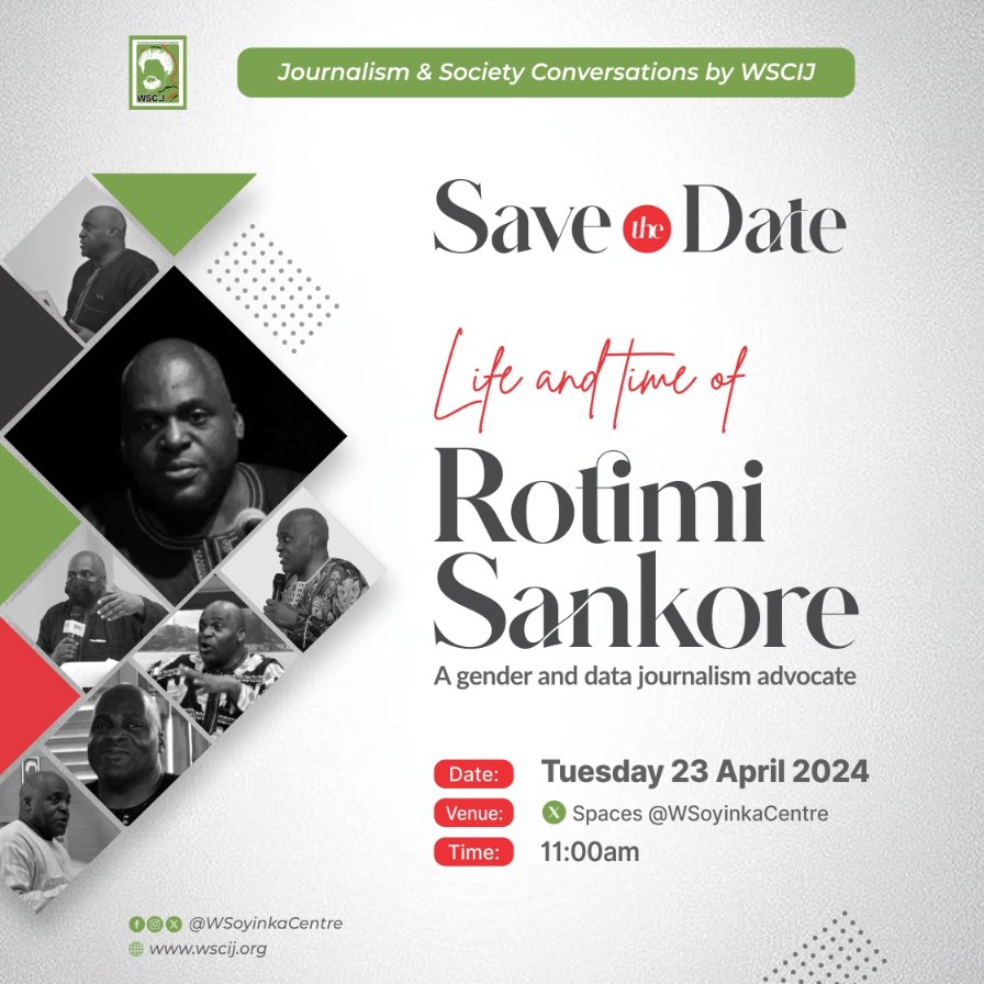 Join #WSCIJConversations' special edition on Tuesday, 23 April. It is a tribute session dedicated to celebrate the late @RotimiSankore, journalist, trainer and women’s rights advocate who died on Friday, 12 April 2024. 🕜: 11am WAT Click 👉 bit.ly/49EIicb to participate