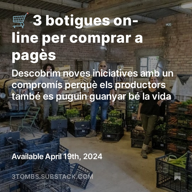3TOMBS_'s tweet photo. 🛒 3 botigues on-line per comprar a pagès

🚀 Descobrim noves iniciatives amb un compromís perquè els productors també es puguin guanyar bé la vida

1⃣ La @XarxaPagesa, un exemple de sobirania

2⃣ @mercatarrelscat @MonArrels

3⃣ https://t.co/GHFWwwgBUt

📩 https://t.co/opFCoV36oC https://t.co/KKpp8dXyqz
